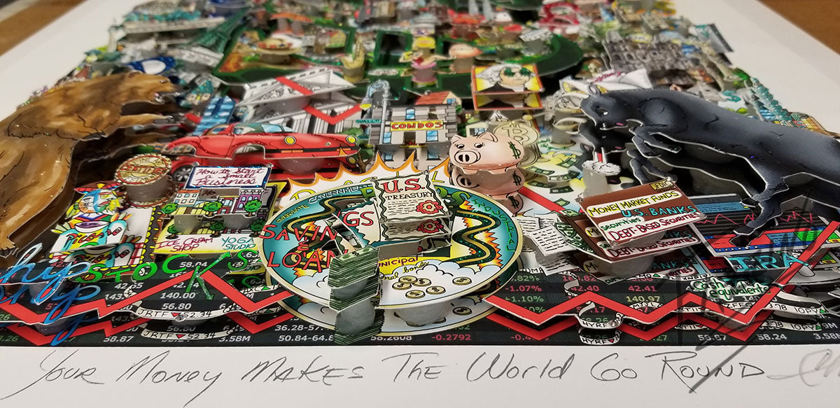 Charles Fazzino "Your Money Makes the World Go Round" 3D Limited Edition Mixed-Media on Paper